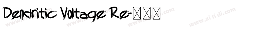 Dendritic Voltage Re字体转换